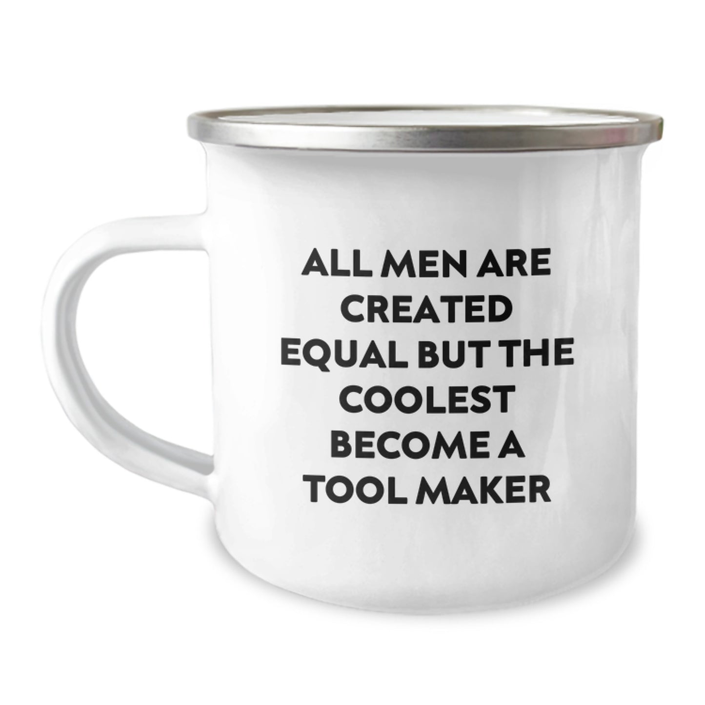 Funny Tool Maker Gifts for Him from Men on Valentine's - Tool Maker Camping Mug with Coolest Quote - Image 1