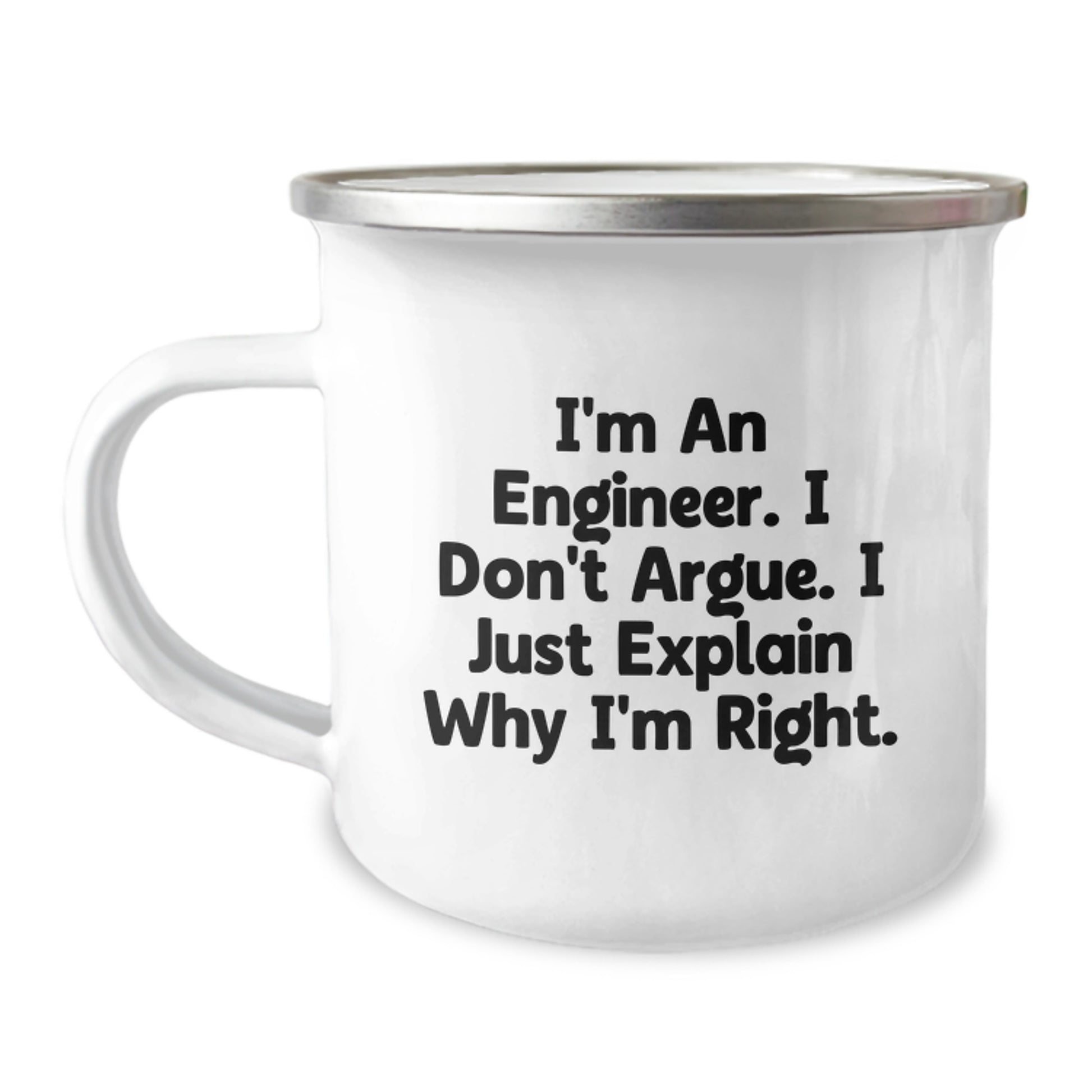 Funny Engineer Gifts for Men, Unique Christmas Unique Gifts from Family to Him, Camping Mug with I'm An Engineer I Don't Argue I Just Explain Why I'm Right Quote, 12 oz Stainless Steel - Image 1