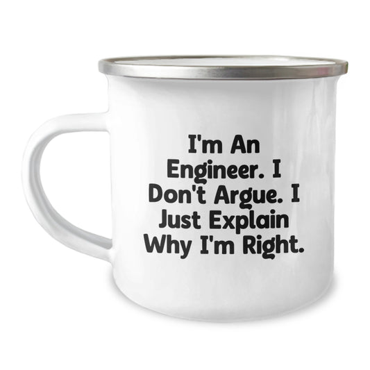 Funny Engineer Gifts for Men, Unique Christmas Unique Gifts from Family to Him, Camping Mug with I'm An Engineer I Don't Argue I Just Explain Why I'm Right Quote, 12 oz Stainless Steel - Image 1
