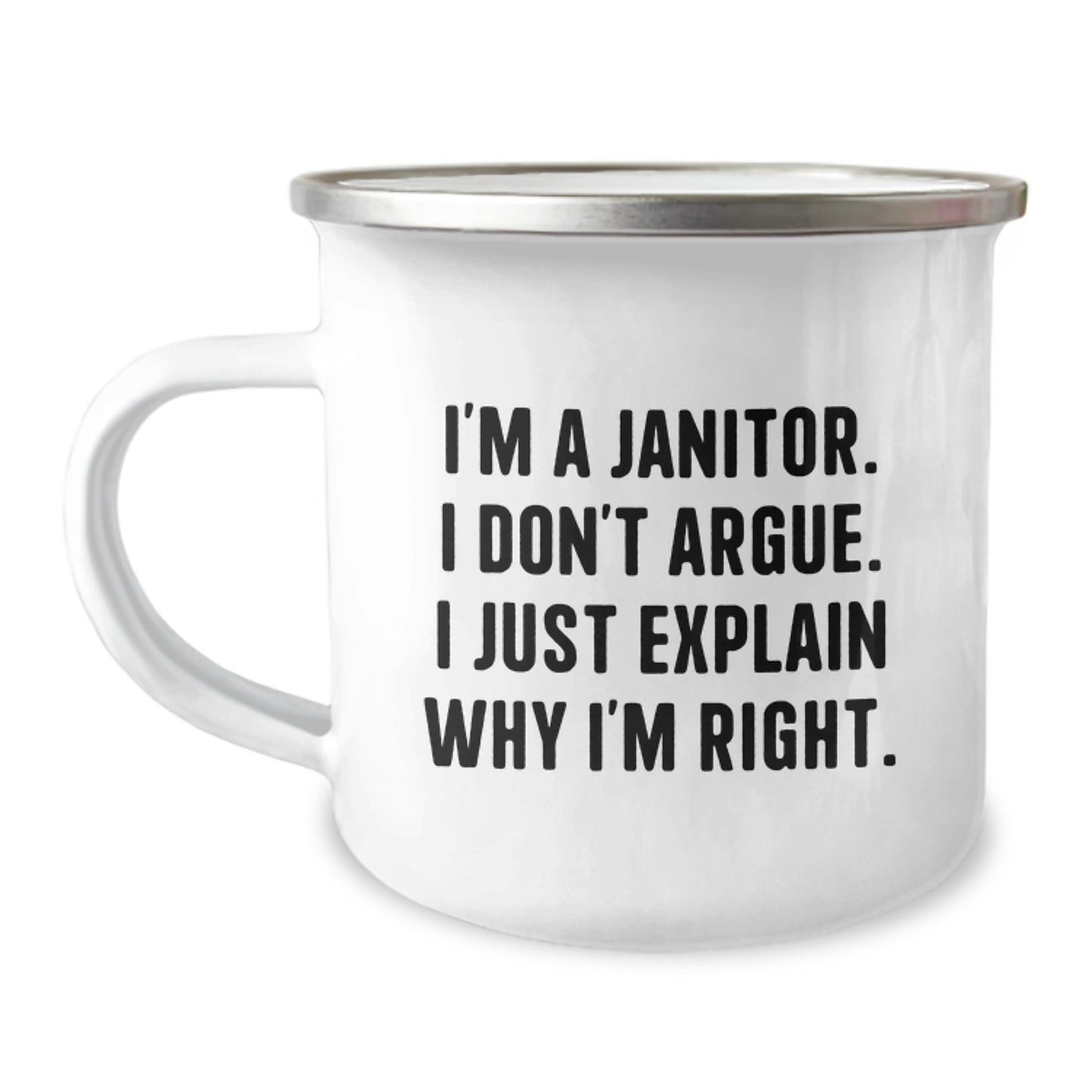 Funny Janitor Gifts for Men from Friends, Best Camping Mug, I'm a Janitor I Don't Argue I Just Explain Why I'm Right, Birthday Unique Gifts - Image 1