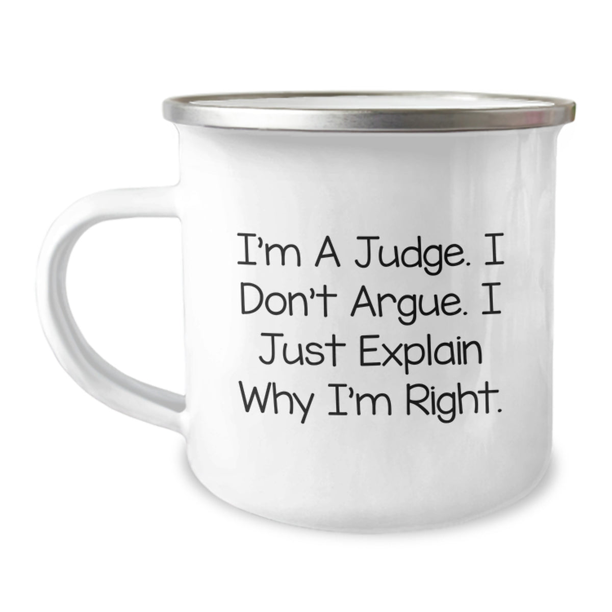 Christmas Gift for Her Judge Camping Mug – I'm A Judge. I Don't Argue. - Image 1