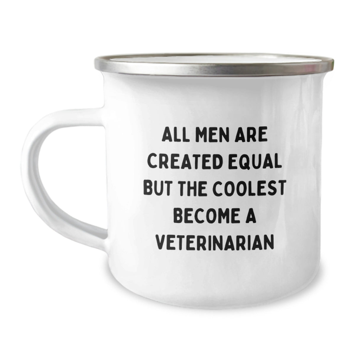 Gifts from Friends and Family - Unique Veterinarian Graduation Unique Gifts - Cool Camping Mug with Funny Quote 'All Men Are Created Equal But The Coolest Become A Veterinarian' - Image 1