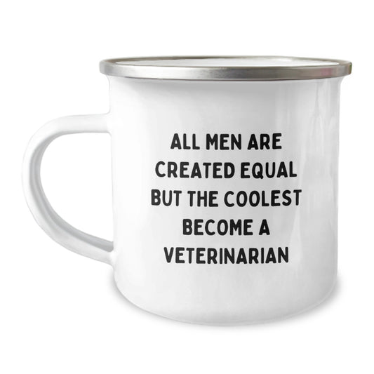 Gifts from Friends and Family - Unique Veterinarian Graduation Unique Gifts - Cool Camping Mug with Funny Quote 'All Men Are Created Equal But The Coolest Become A Veterinarian' - Image 1