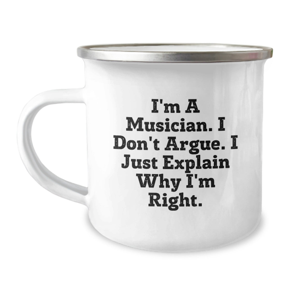 Funny Musician Gifts from Friends to Musician Men for Christmas Unique Presents - I'm Right Camping Mug - Image 1