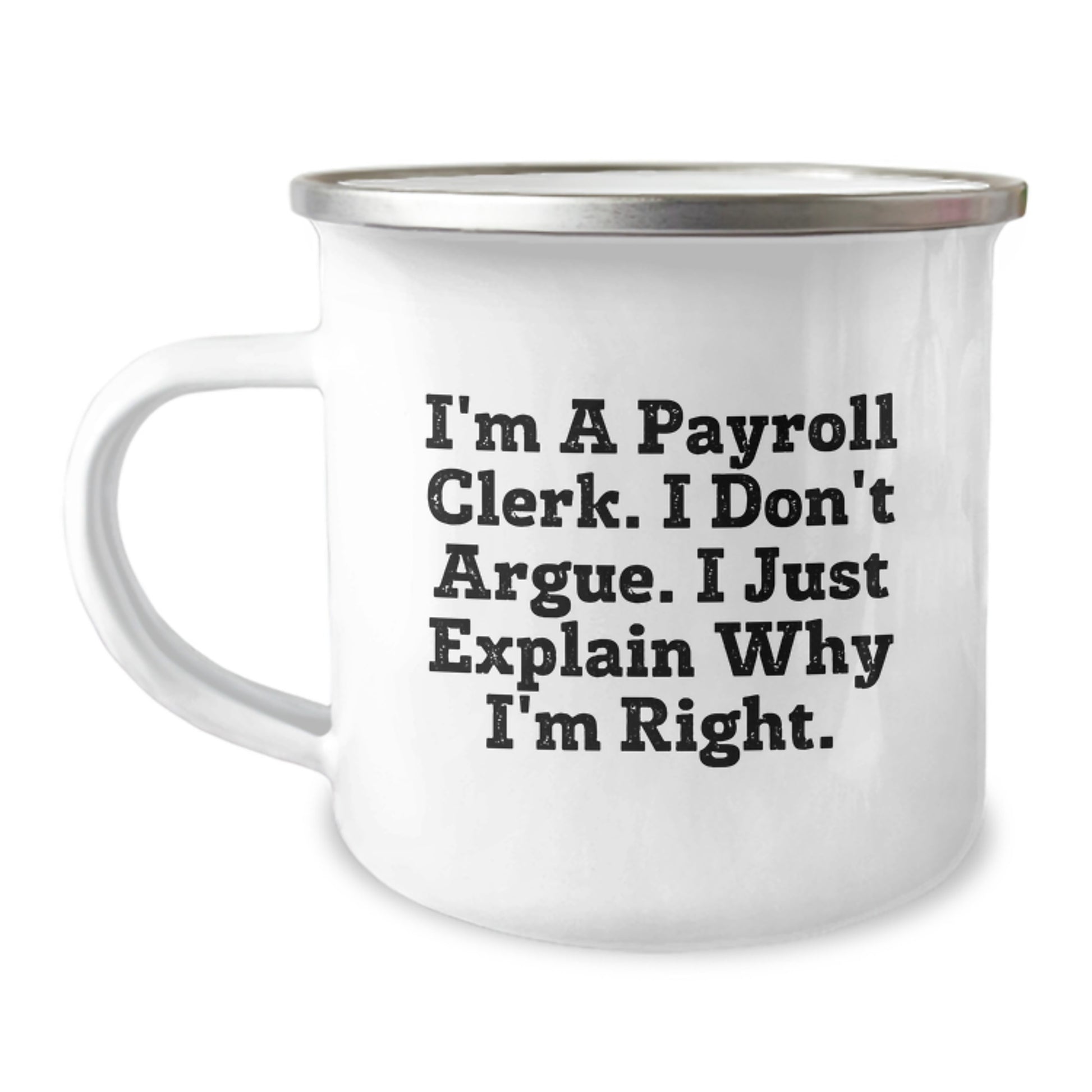 Gifts for Payroll Clerk Friends, Unique Funny Camping Mug, Inspirational Quote for Graduation - Image 1