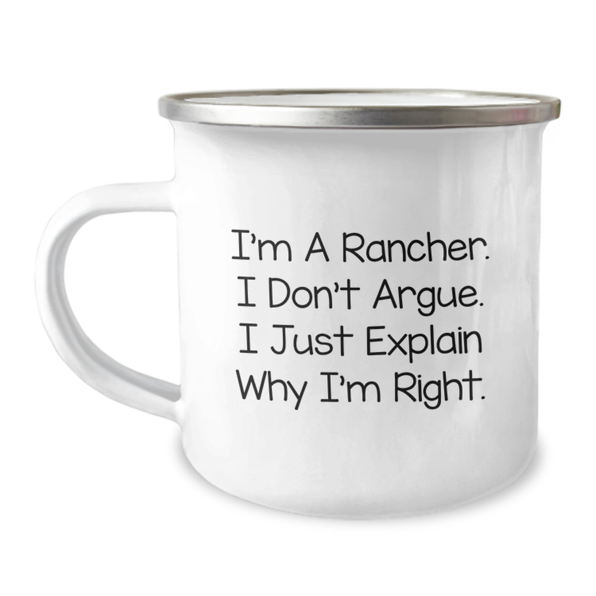 Rancher Camping Mug Gift for Him - I Explain Why I'm Right Keepsake - Image 1