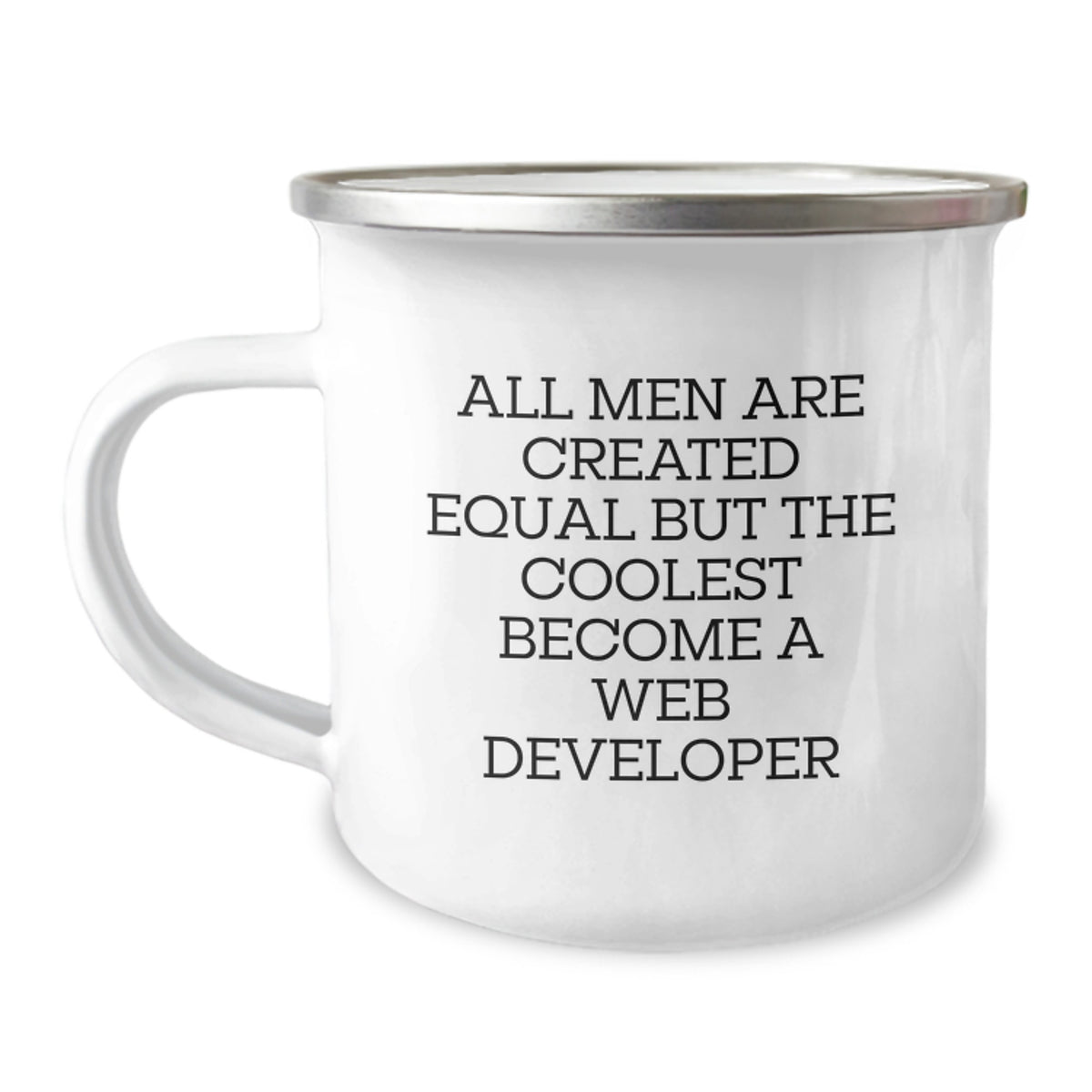 Funny Web Developer Gifts for Men, 'All Men Are Created Equal But The Coolest Become A Web Developer' Camping Mug, Christmas Unique - Image 1