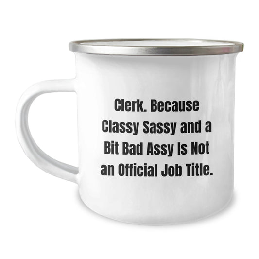 Funny Clerk Gifts from Friends, Unique Camping Mug for Clerk, Mother's Day Unique Gifts - Image 1