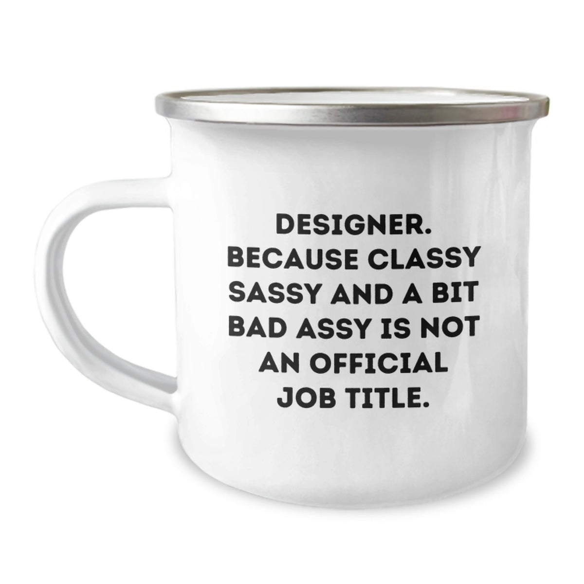 Christmas Gift for Her - Designer Camping Mug, Classy Sassy Tone - Image 1