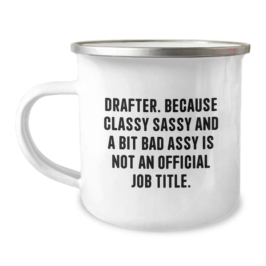 Drafter Camping Mug Keepsake for Him Birthday Gift with Bold Quote Style - Image 1