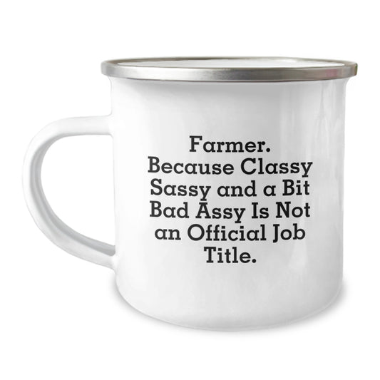 Birthday Gift Farmer Camping Mug for Her – Classy Sassy And Bit Bad Assy - Image 1