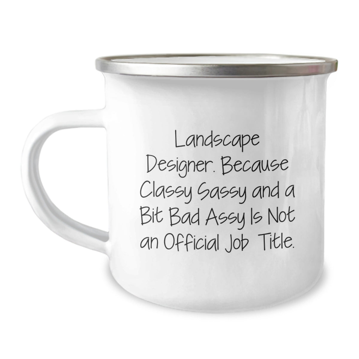 Landscape Designer Gift for Him - Classy, Sassy Keepsake Camping Mug - Image 1
