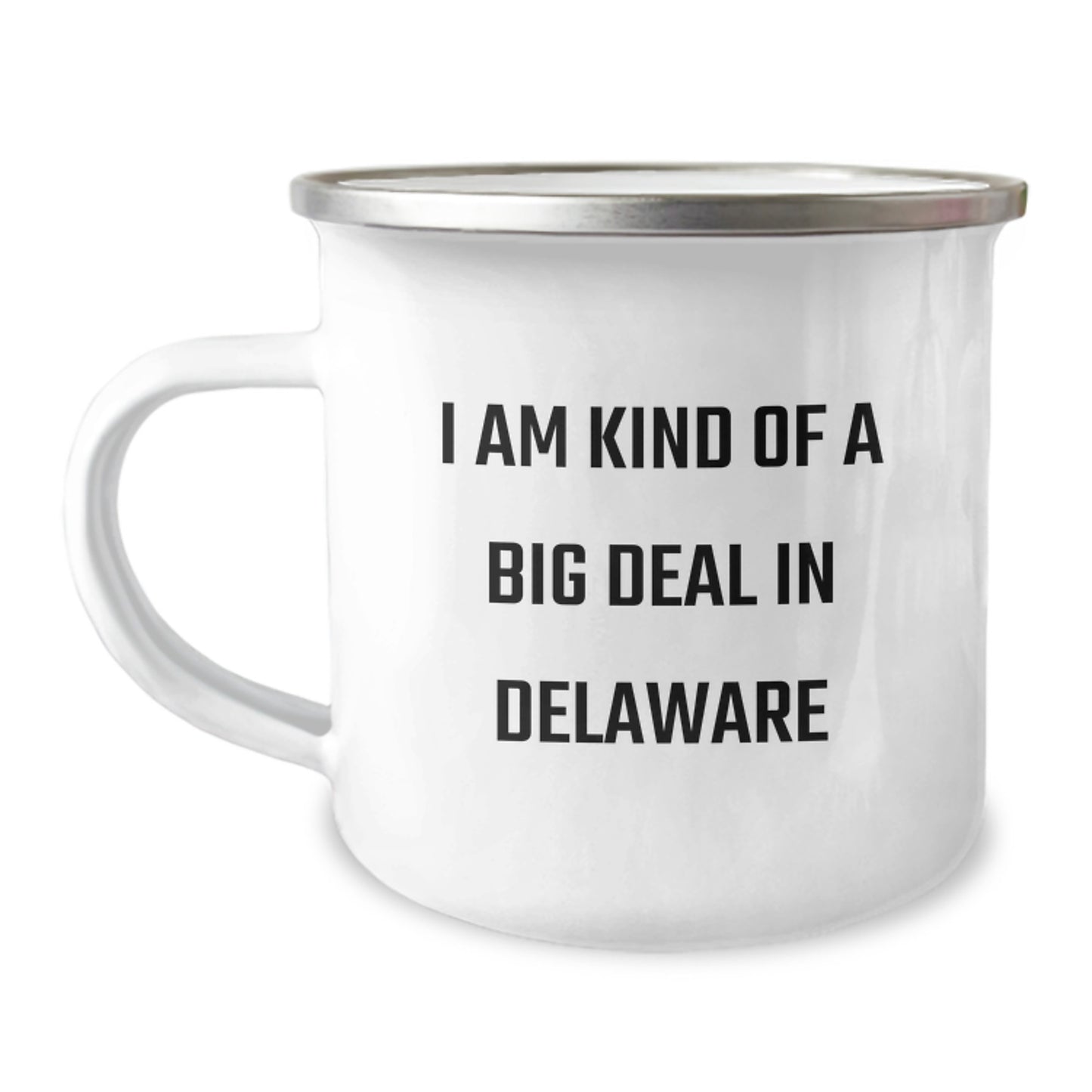 Kind of a Prime Selection in Delaware Funny Camping Mug Gifts for Men Women Friends from Delaware - Image 1