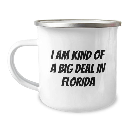 Florida Camping Mug - Gifts from Friends for Men in Florida, 'I Am Kind Of A Prime Selection In Florida' Funny Graduation Mug - Image 1