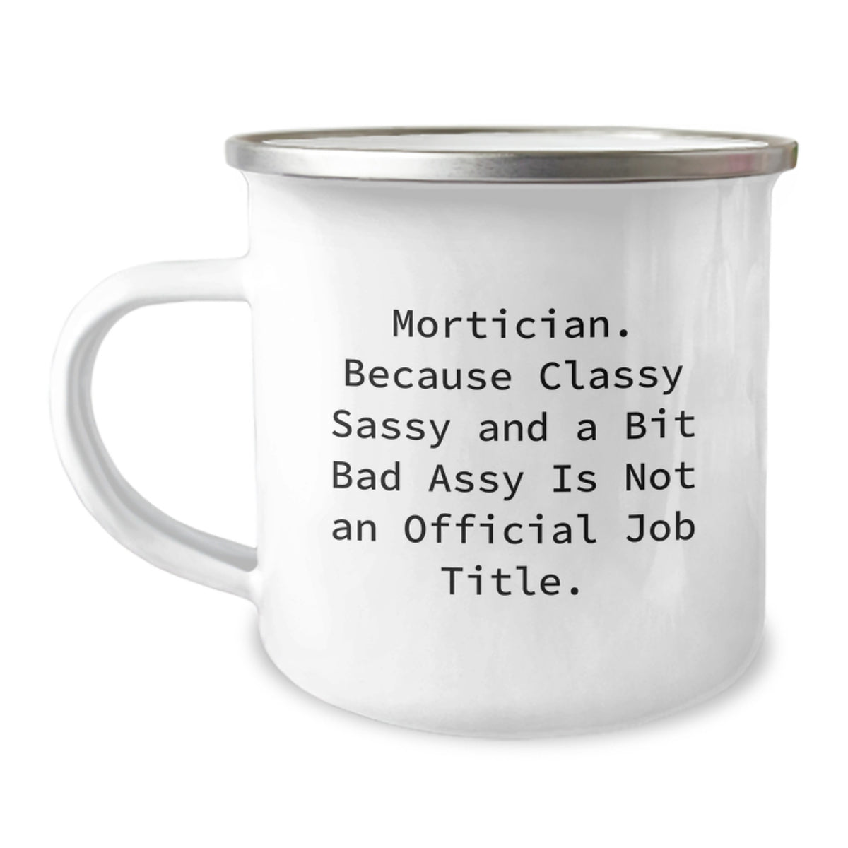 Witty Mortician Camping Mug Gift for Neighbors - Essential Classy Sassy - Image 1