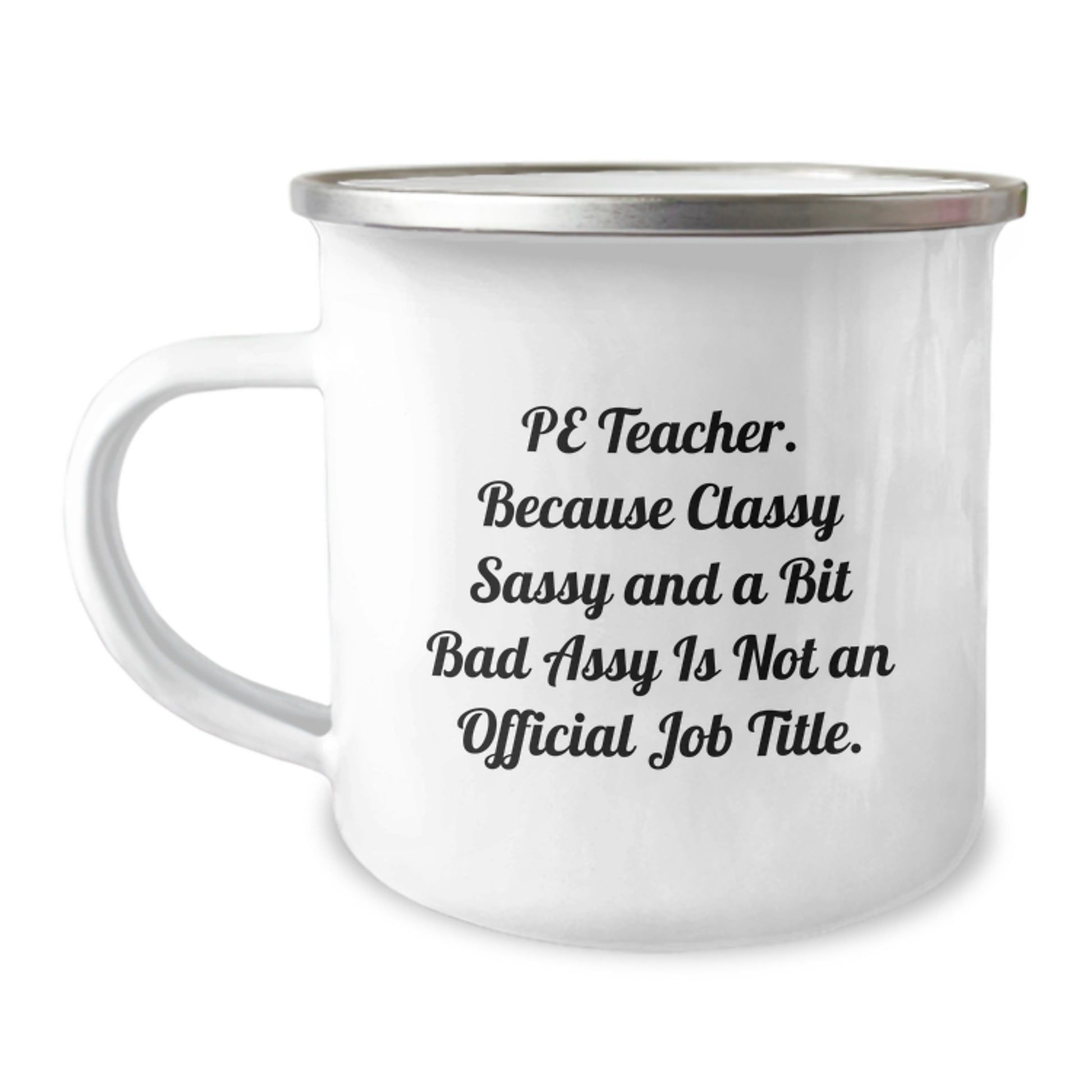 PE Teacher Keepsake Camping Mug Birthday Gift for Him with Bold Quote - Image 1