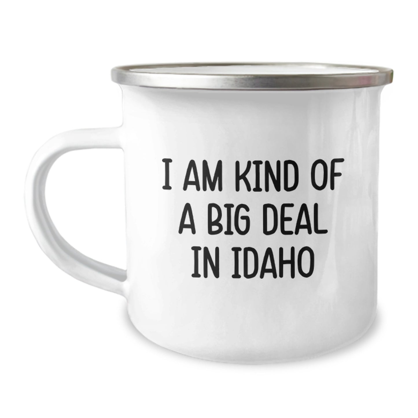 Funny Idaho Gifts from Friends and Family - Graduation Unique Gifts for Idaho Men and Women - Camping Mug with I Am Kind Of A Prime Selection In Idaho Quote - Image 1