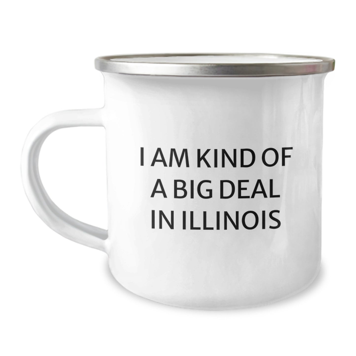 Funny Illinois Gifts from Friends and Family for Illinois Camping Mug Birthday - 'I Am Kind Of A Prime Selection In Illinois' - Image 1