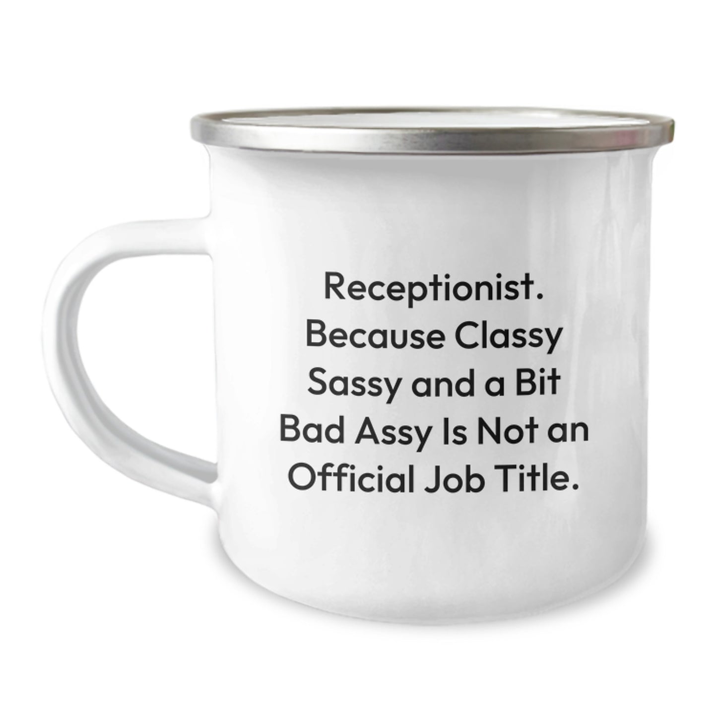 Funny Receptionist Gifts from Friends - Sassy Mug for Graduation - 12 oz Stainless Steel Camping Mug for Her or Him - Image 1