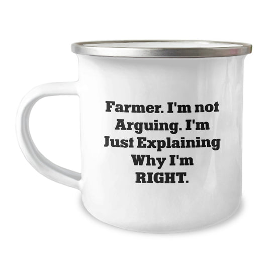 Farmer Funny Gifts from Friends for Graduation Unique Gifts - Camping Mug with 'I'm Not Arguing. I'm Just Explaining Why I'm Right.' - Image 1