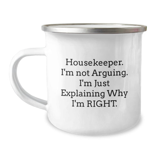 Funny Housekeeper Gifts from Friends for Housekeeper Christmas Unique Mugs with Housekeeper. I'm Not Arguing. I'm Just Explaining Why I'm Right. - Image 1