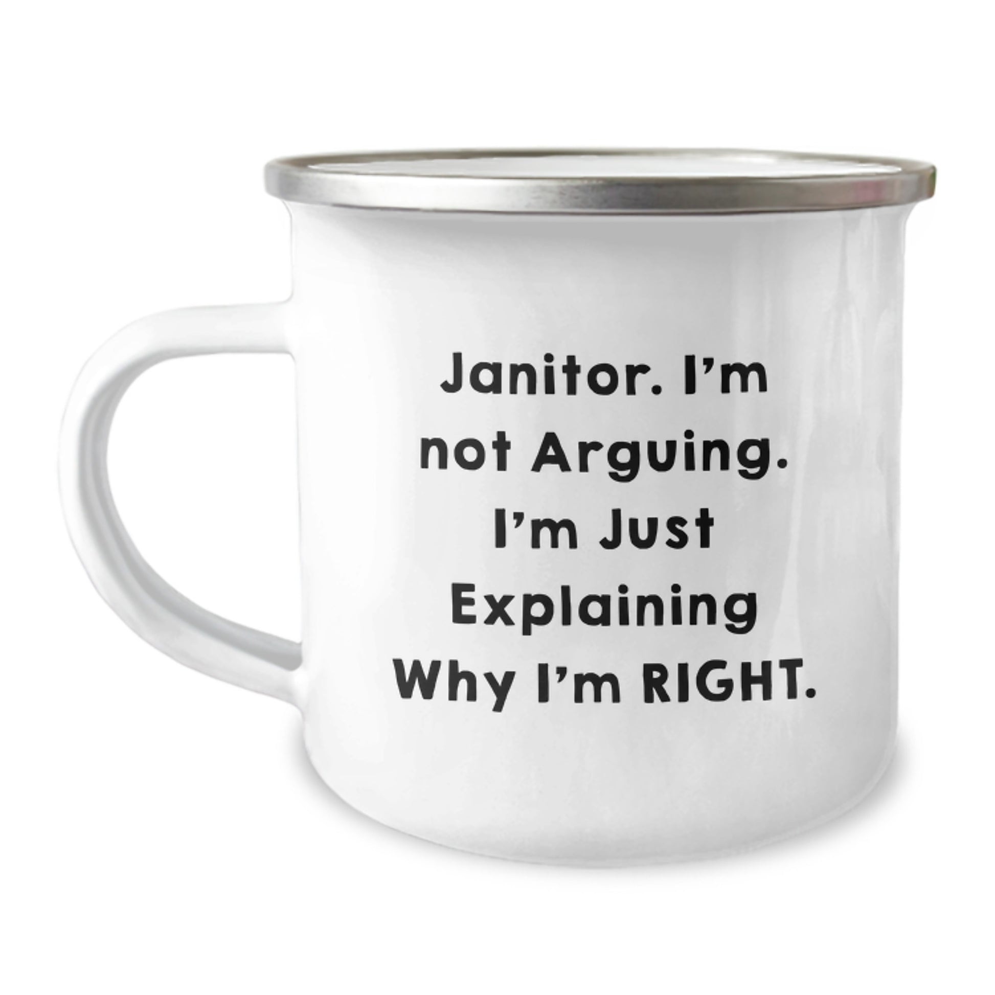 Funny Janitor Gifts from Friends to Men, Camping Mug for Graduation, 'I'm Not Arguing. I'm Just Explaining Why I'm Right.' - Image 1