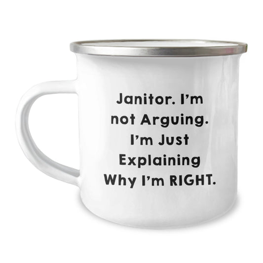 Funny Janitor Gifts from Friends to Men, Camping Mug for Graduation, 'I'm Not Arguing. I'm Just Explaining Why I'm Right.' - Image 1