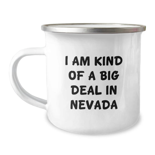Funny Nevada Gifts for Friends from the Silver State, 'I Am Kind Of A Prime Selection In Nevada' Camping Mug for Men Women Graduation - Image 1
