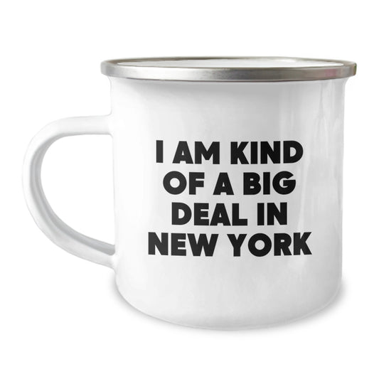 Funny New York Camping Mug Gifts for Friends from New York - I Am Kind Of A Prime Selection In New York Birthday Unique Gifts - Image 1