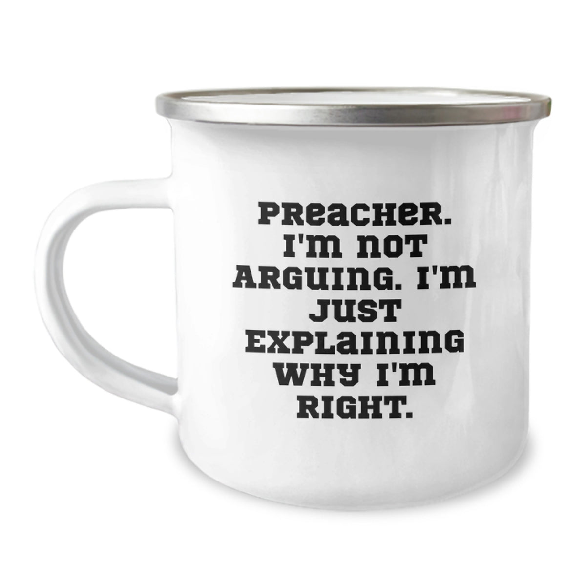 Sassy Preacher Camping Mug Gift for Friends - Novelty Quote - Image 1
