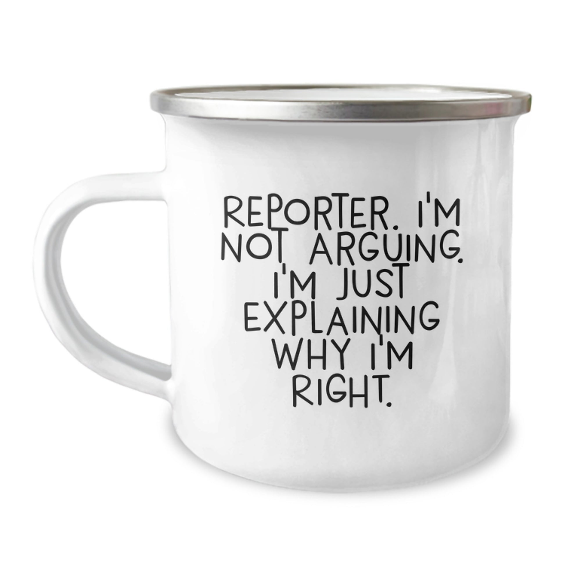 Funny Reporter Gifts for Men - 'I'm Not Arguing, I'm Just Explaining Why I'm Right' Camping Mug, Unique Graduation Unique Gifts from Friends - Image 1