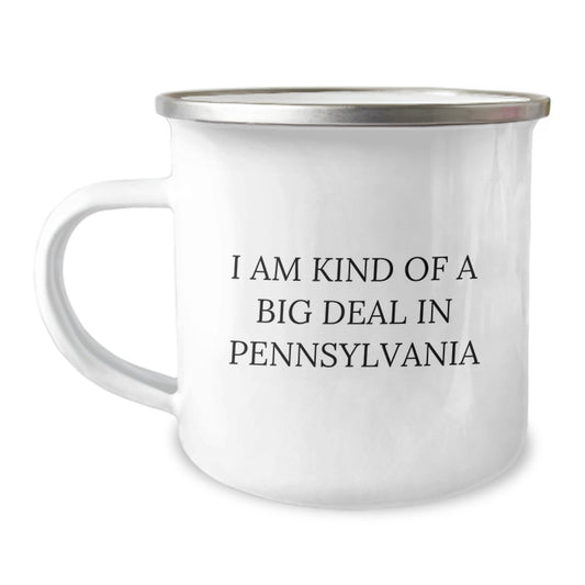 Pennsylvania Camping Mug - Funny Gifts from Friends and Family for Men and Women, I Am Kind Of A Prime Selection In Pennsylvania, Perfect for Graduation Unique Gifts - Image 1