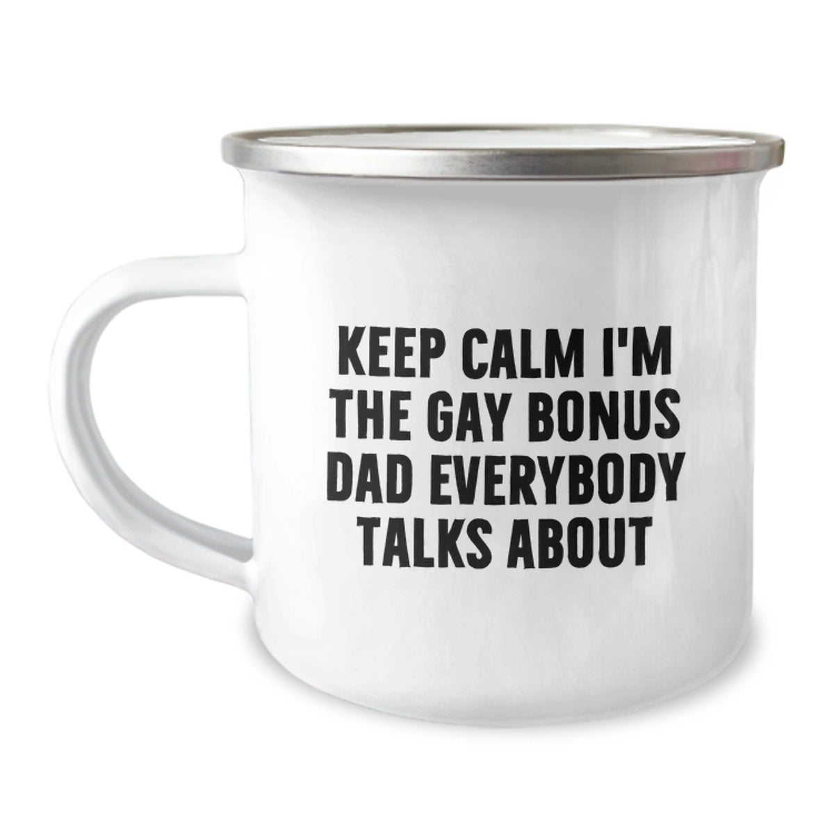 Bonus Dad Gift For Him - Keep Calm, A Humorous Keepsake Camping Mug - Image 1