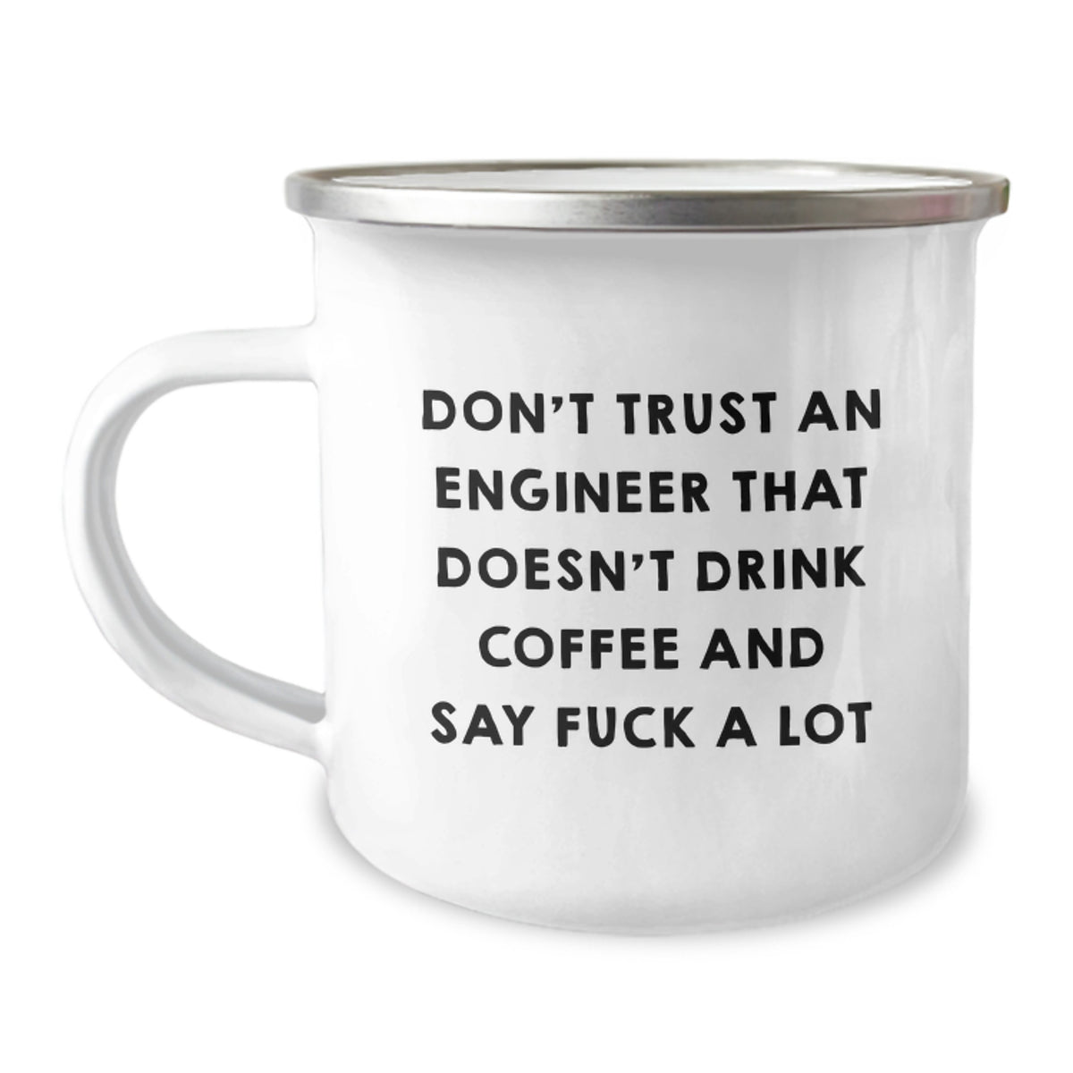 Engineer Gift for Him Witty Coffee Mug Keepsake - Don't Trust An - Image 1