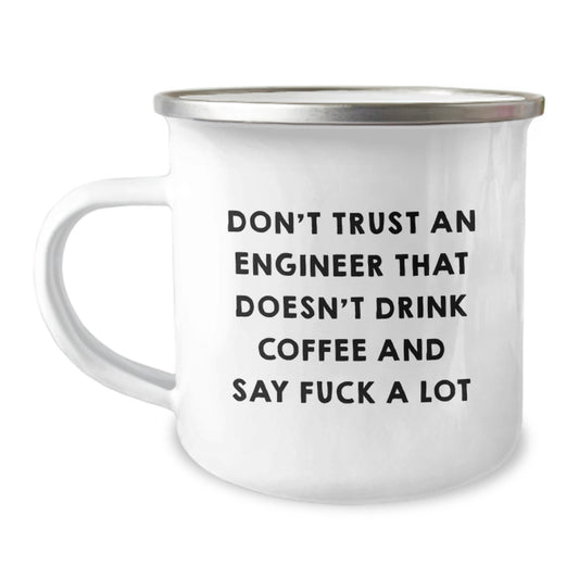 Engineer Gift for Him Witty Coffee Mug Keepsake - Don't Trust An - Image 1