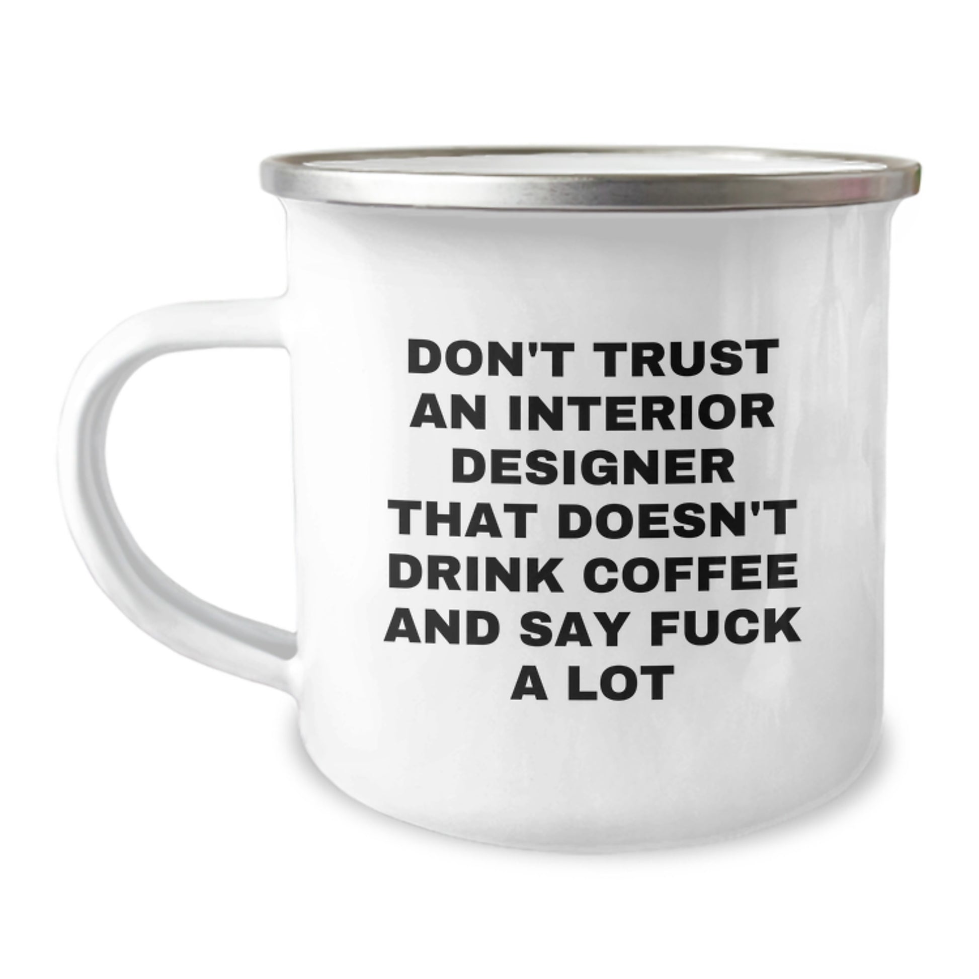 Funny Interior Designer Gifts from Men to Women - Camping Mug for Coffee Lovers - Unique Mother's Day Unique Gifts - Image 1