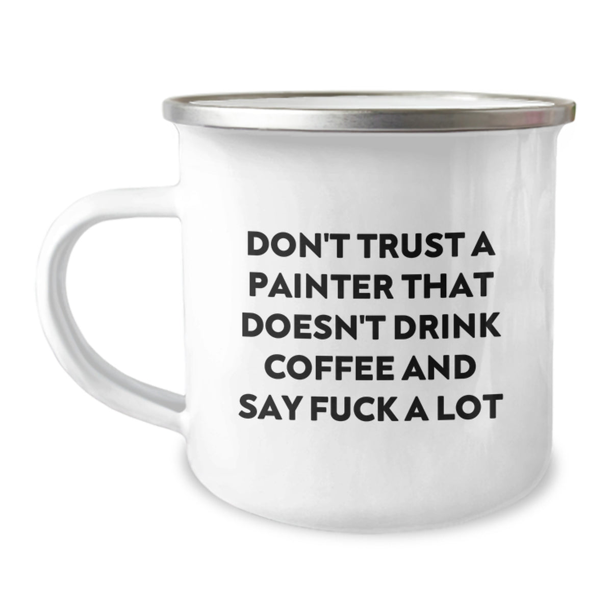 Bold Painter Novelty Camping Mug for Friends Birthday Gift - Image 1