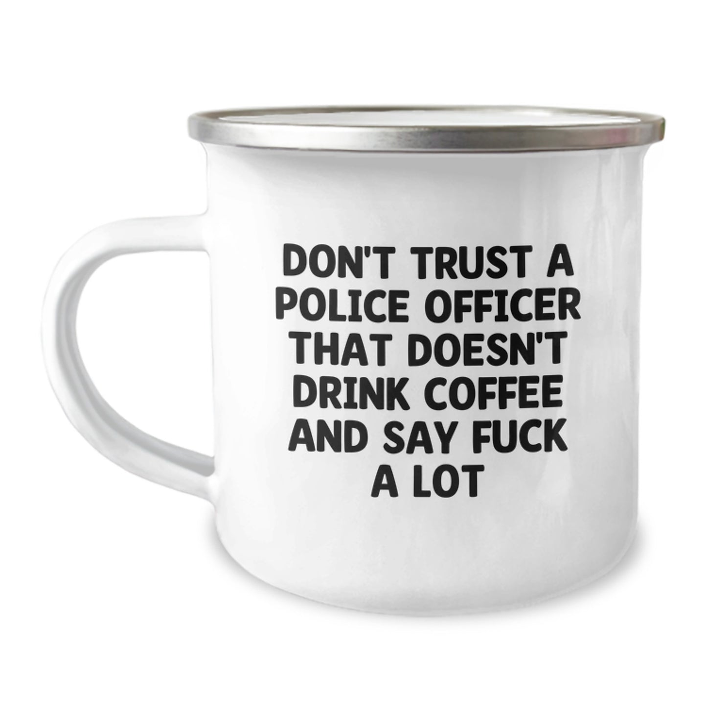 Funny Police Officer Gifts for Men from Family - 'Don't Trust A Police Officer' Camping Mug for Graduation Unique Gifts - Image 1