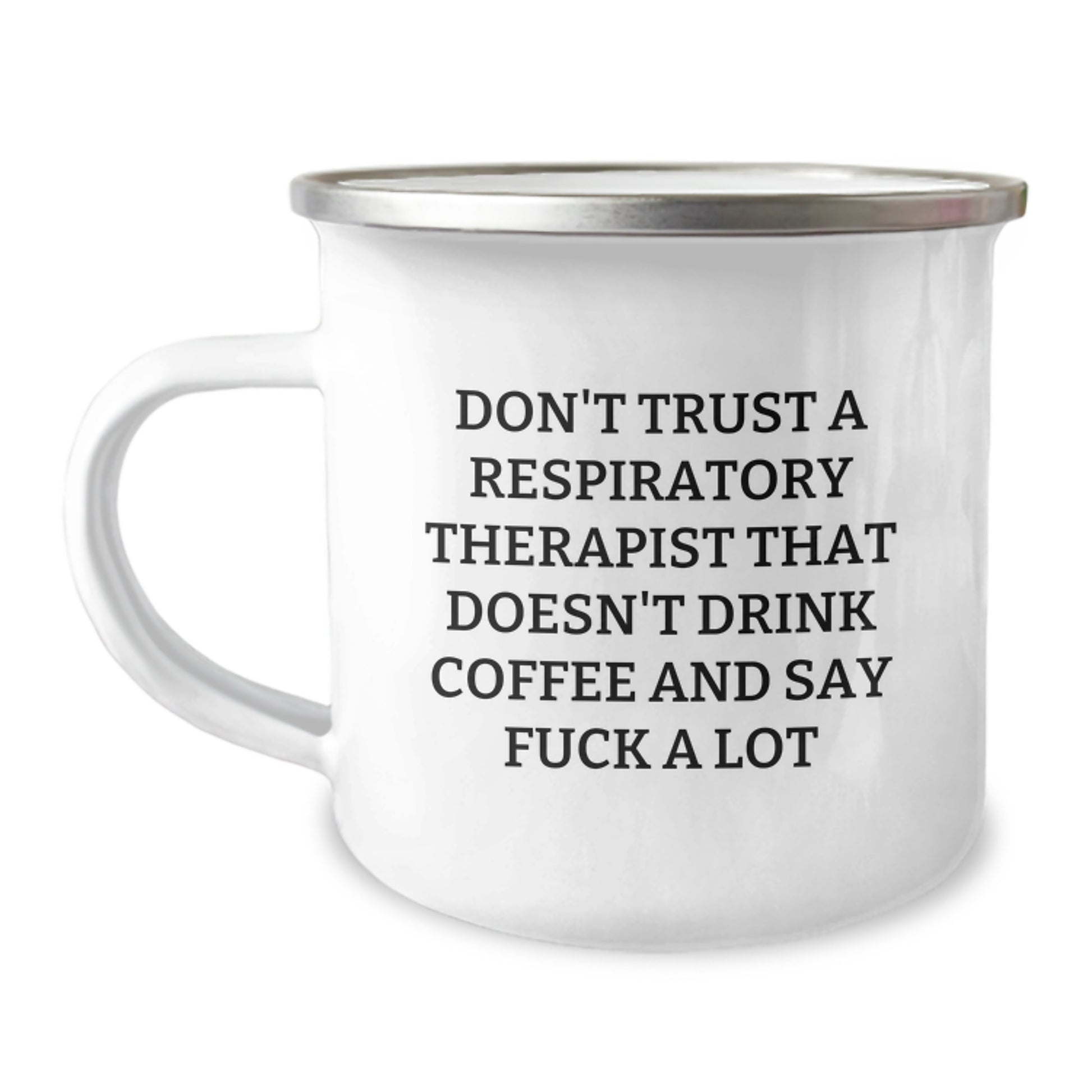 Funny Gifts from Friends for Respiratory Therapist Graduation - Sassy Camping Mug with Coffee Lover Quote - Image 1