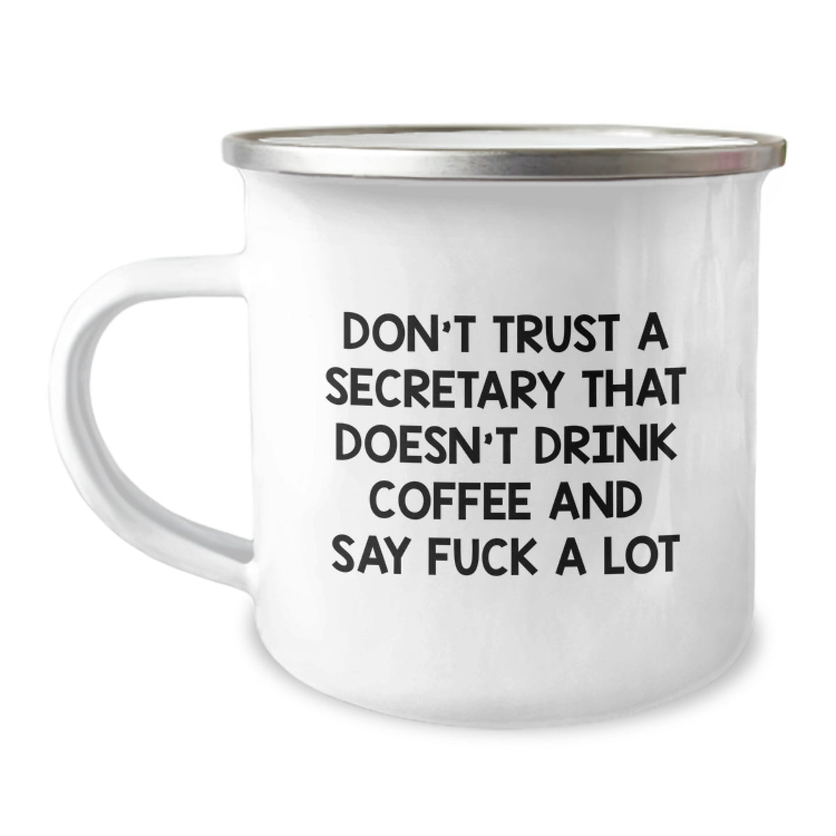 Christmas Gift for Her Sarcastic Secretary Quote Camping Mug Present - Image 1