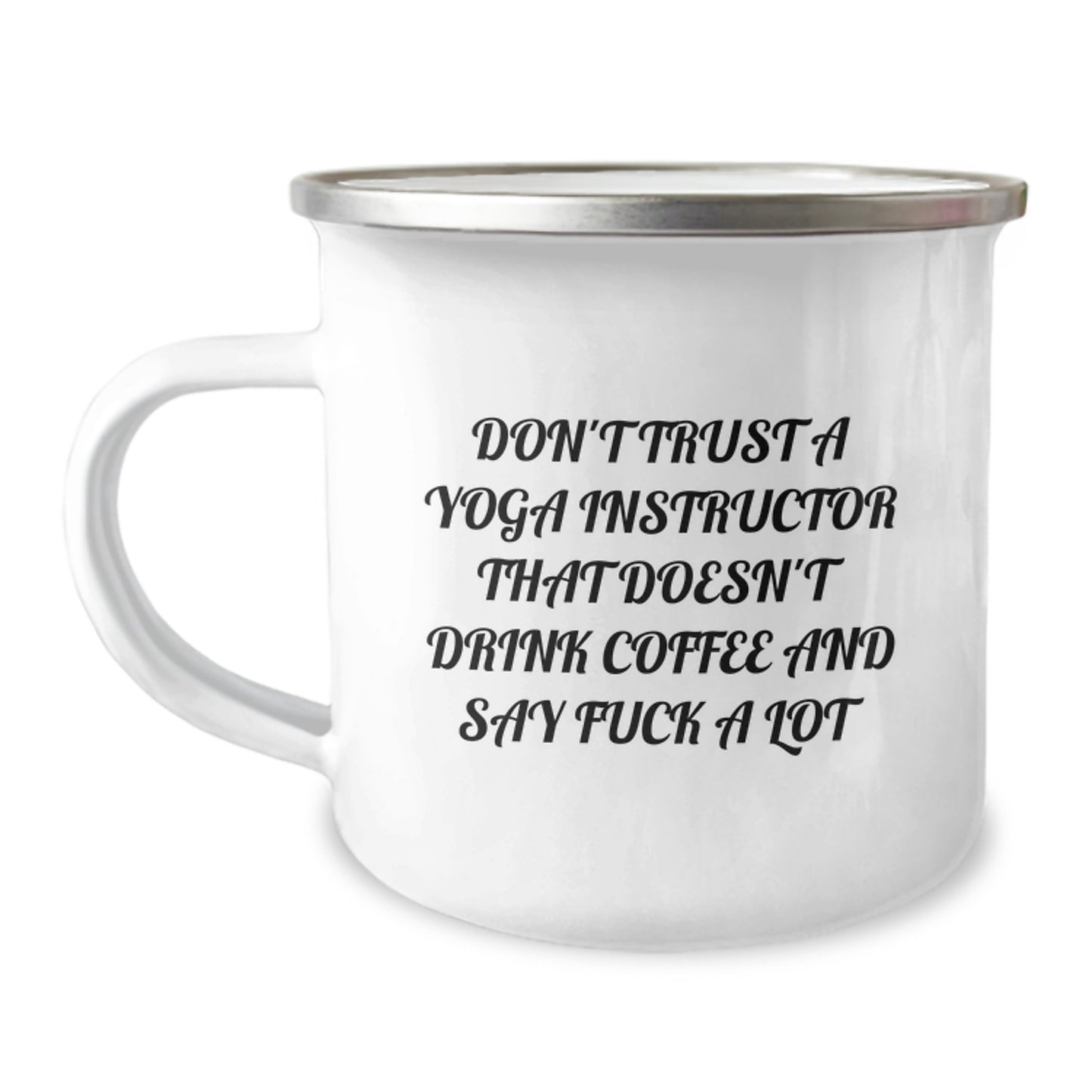 Funny Yoga Instructor Gifts from Friends - Graduation Unique Mugs for Men and Women - Don't Trust A Yoga Instructor That Doesn't Drink Coffee And Say 'F--k A Lot' - Image 1