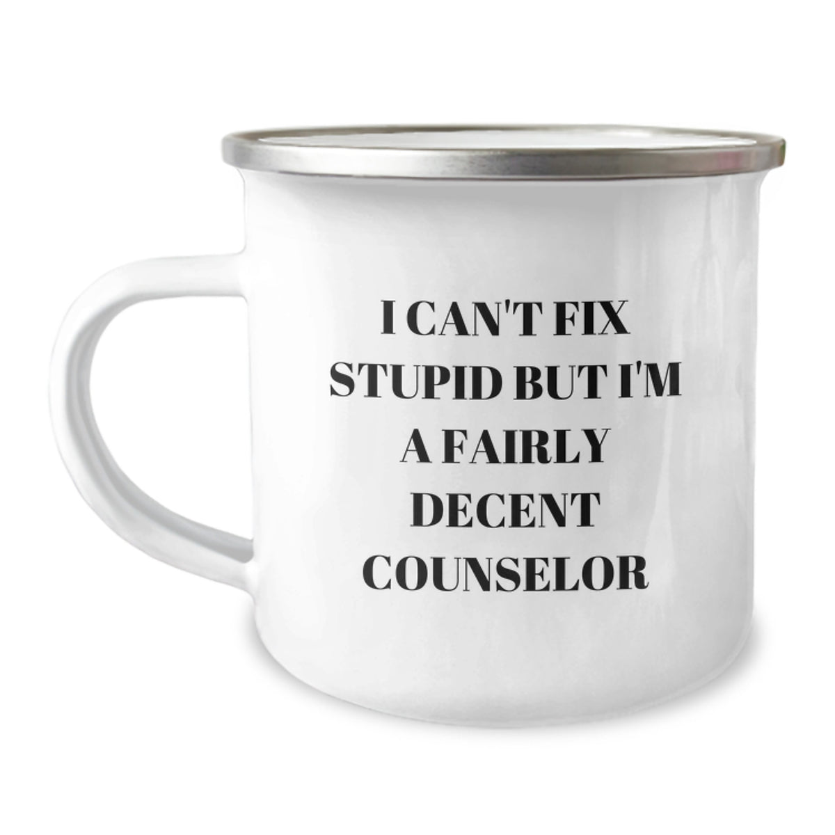 Counselor Gift for Him - Witty Camping Mug Keepsake - I Can't Fix Stupid - Image 1