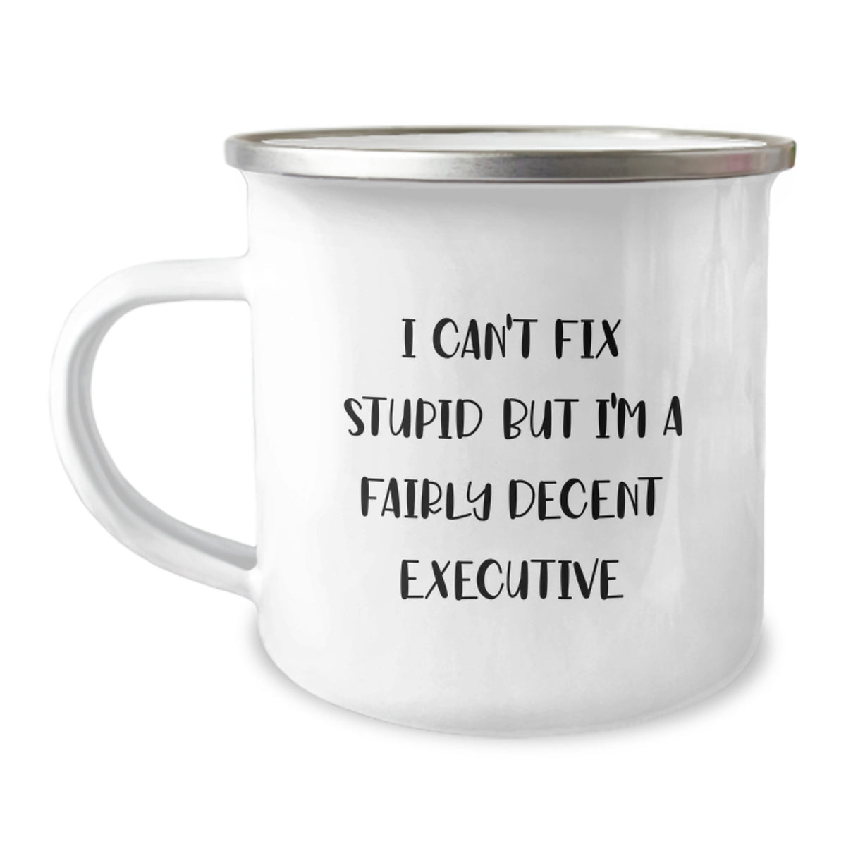 Executive Camping Mug Gift for a Best Friend - I Can't Fix Stupid - Image 1