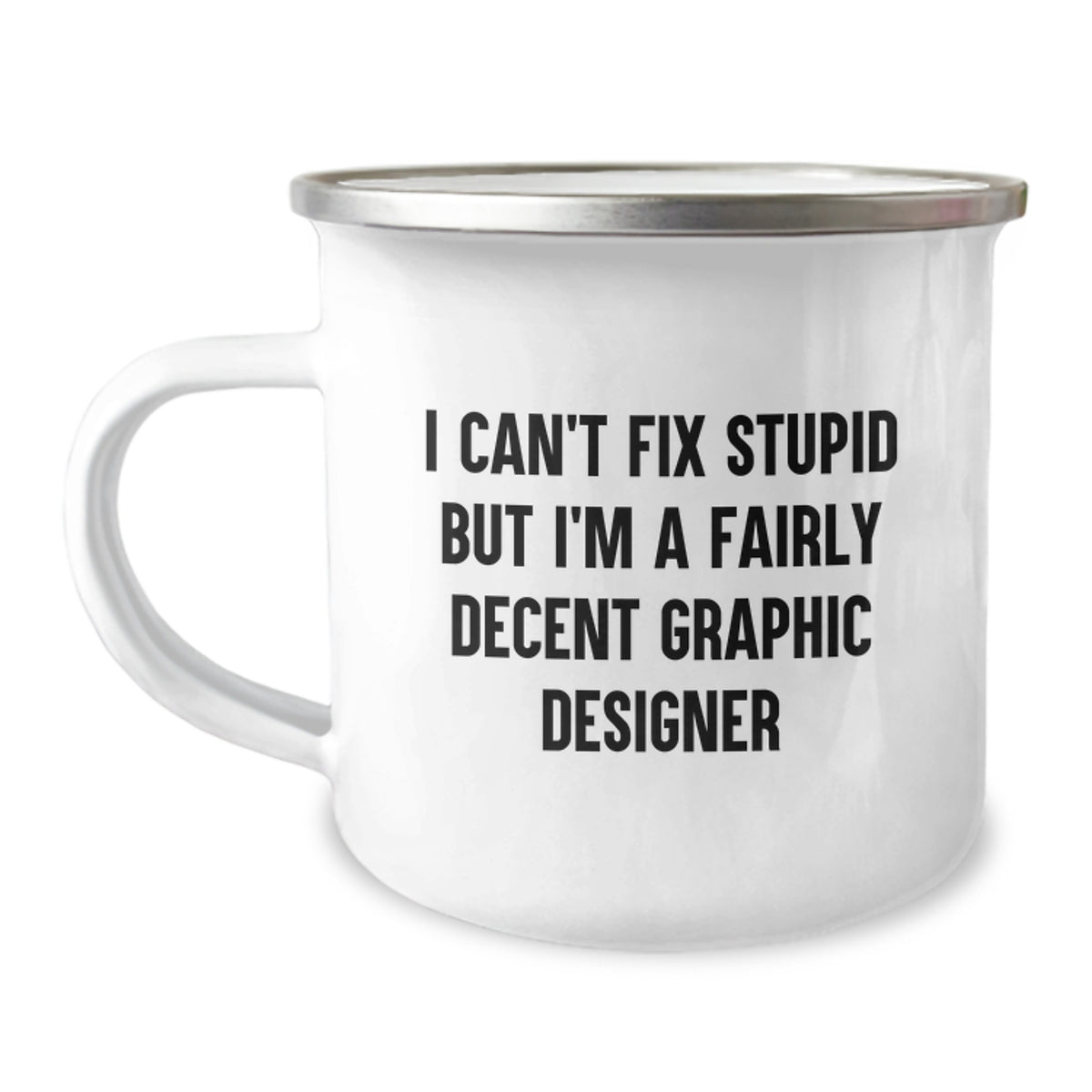 Christmas Gift for Her Funny Graphic Designer Mug, 'I Can't Fix Stupid' - Image 1