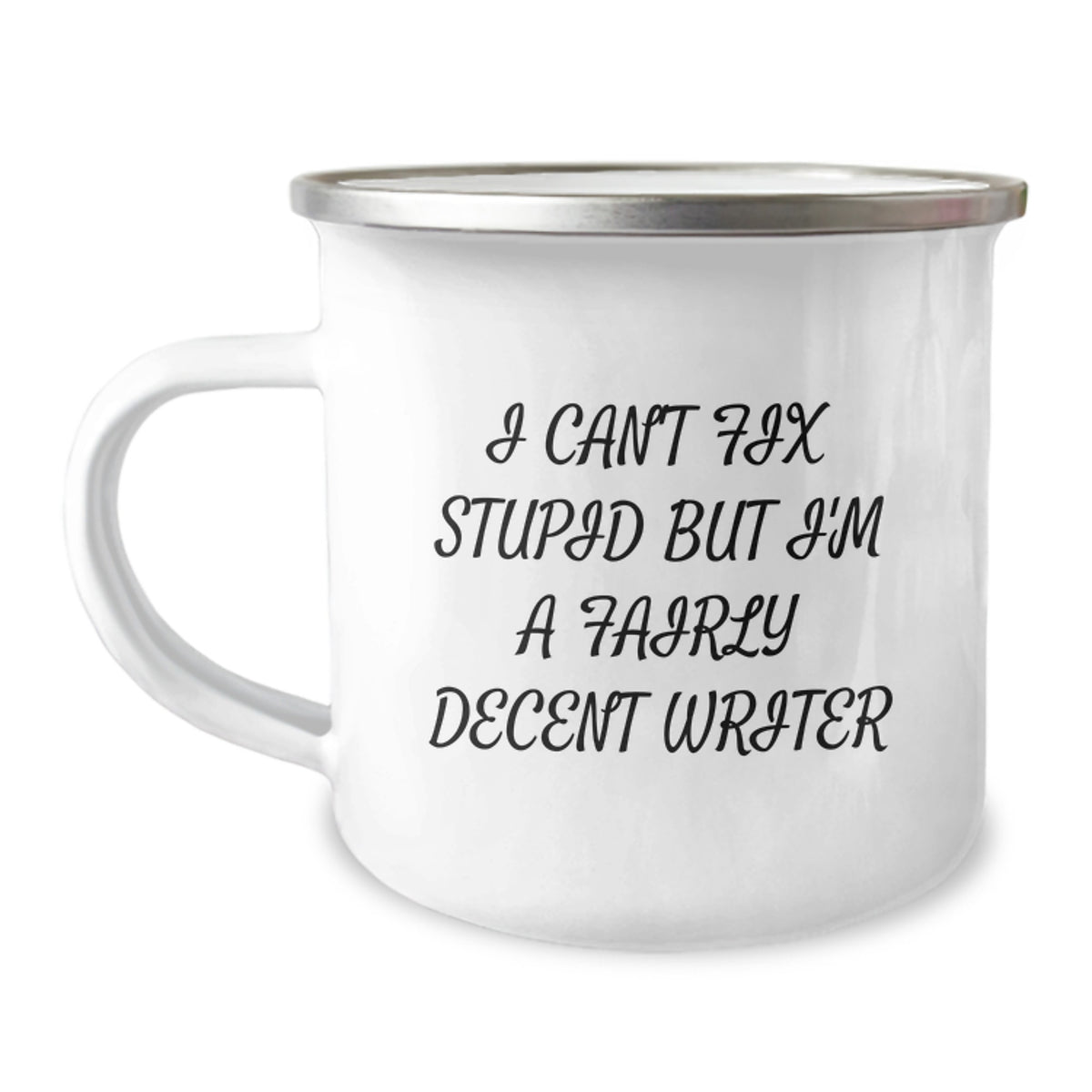 Christmas Gift for Her - Humorous Writer Present I Can't Fix Stupid - Image 1