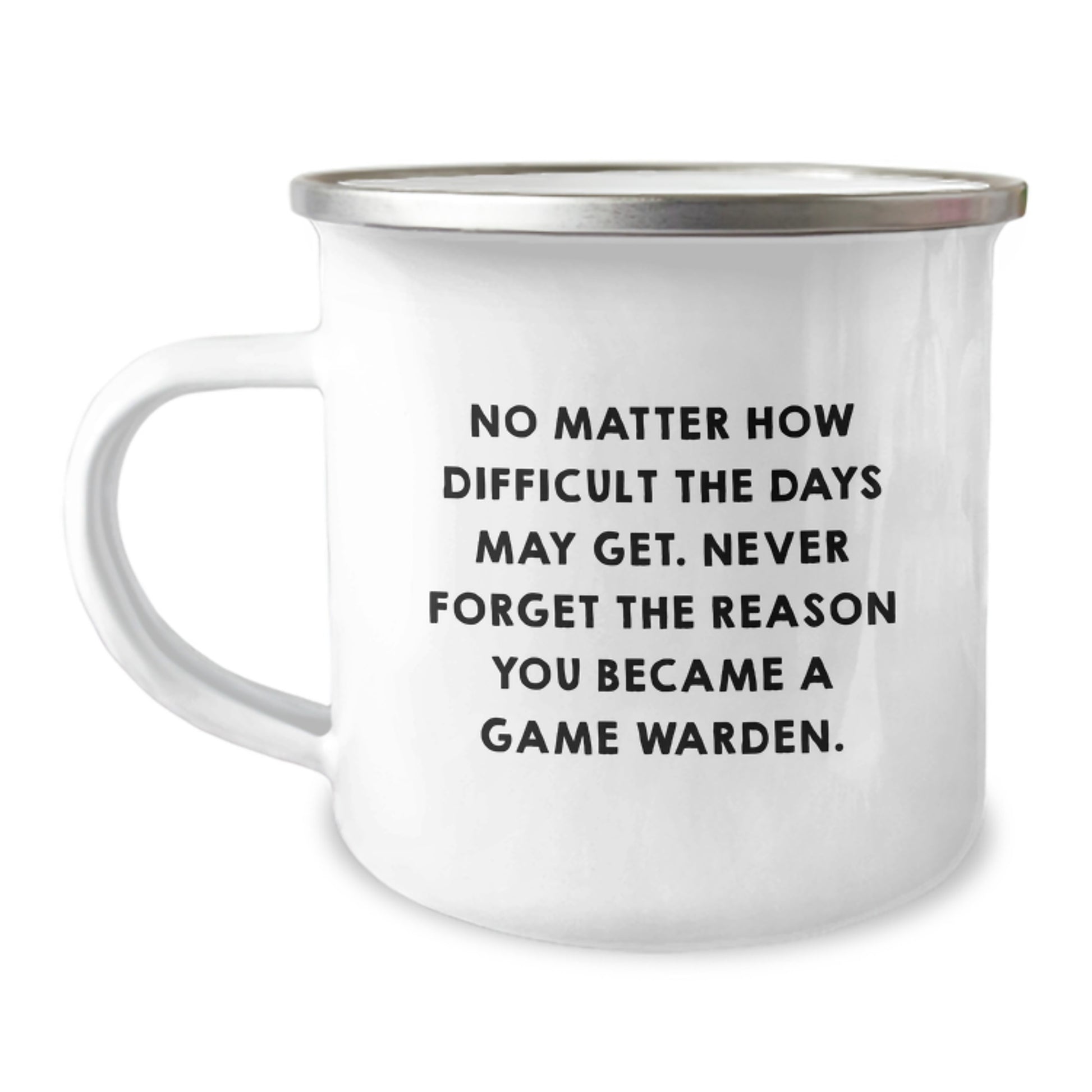 Gifts from Friends and Family for Game Wardens, Inspirational Camping Mug for Men, Never Forget Your Reason, Unique Graduation Gifts for Him - Image 1