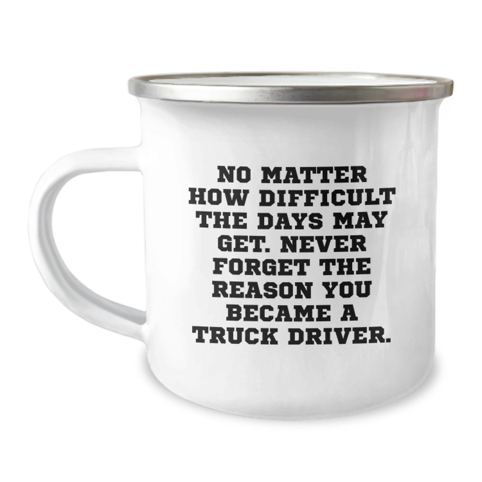Funny Truck Driver Gifts from Men, Camping Mug for Truckers - Never Forget the Reason - Unique Christmas Unique Gifts for Friends - Image 1