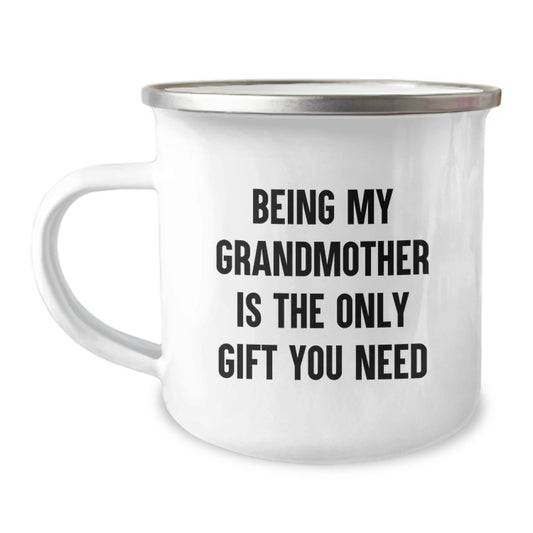 Funny Grandmother Camping Mug Gifts for Her from Granddaughter on Graduation Day - Being My Grandmother Is The Only Gift You Need - Image 1