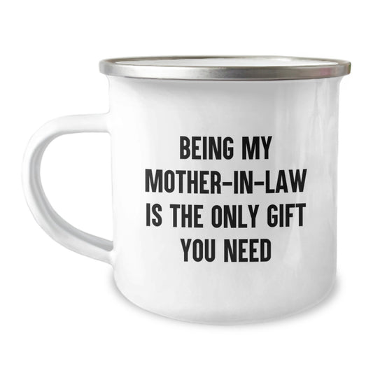 Funny Mom-in-law Gifts from Men to Women, Being My Mom-in-law Is The Only Gift You Need, Valentine's Unique Gifts for Mom-in-law, Camping Mug for Family, Friends, Coworkers - Image 1