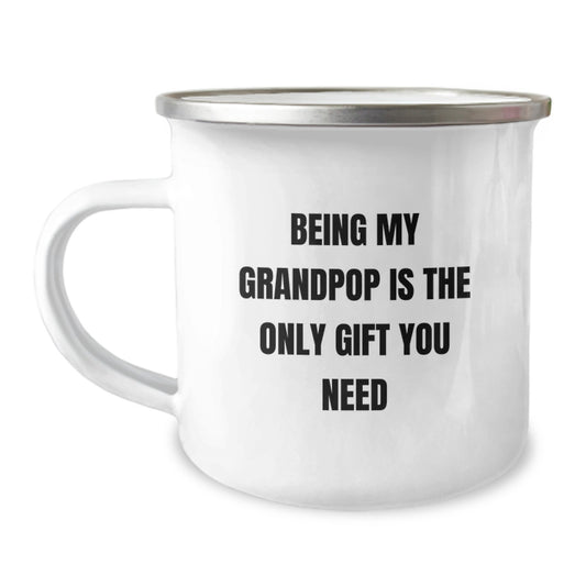 Funny Grandpop Gifts for Men from Family - Being My Grandpop Is The Only Gift You Need, Unique Camping Mug for Graduation, Funny Quote, 12 oz Stainless Steel - Image 1